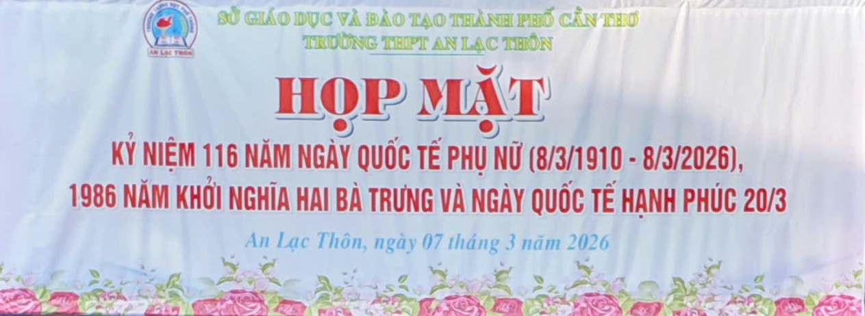 Trường THPT An Lạc Thôn tổ chức Họp mặt kỷ niệm ngày Quốc tế phụ nữ 8/3