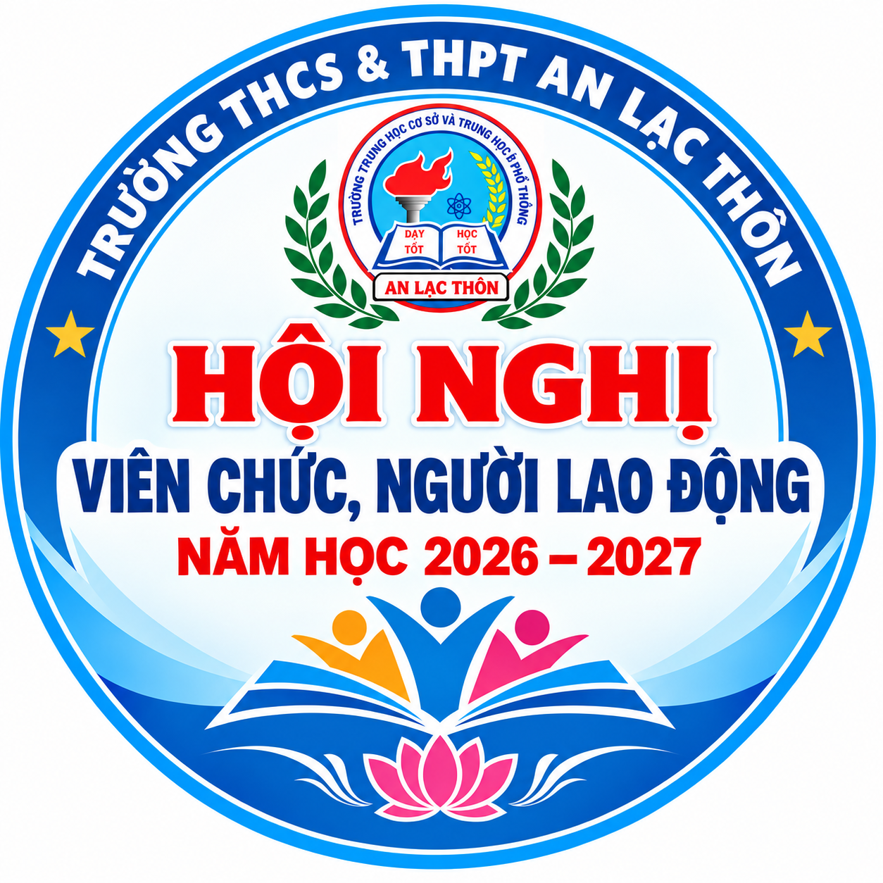 Trường THCS & THPT An Lạc Thôn tổ chức hội nghị viên chức, người lao động năm học 2026–2027