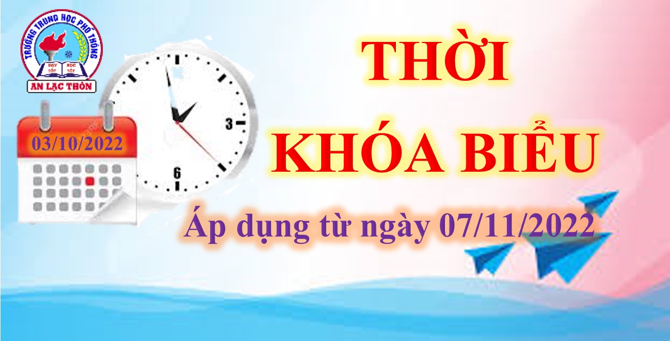 Thời khóa biểu áp dụng ngày 07/11/2022